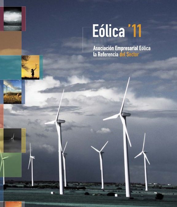 Eólica 11. Toda la información del año 2011 que necesitas conocer sobre el sector