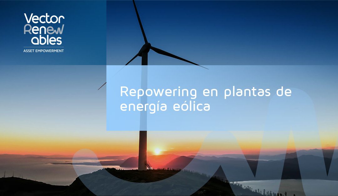 Repowering en plantas de energía eólica